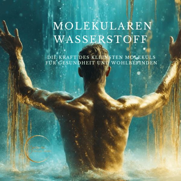 Die Kraft des kleinsten Moleküls für Gesundheit und Wohlbefinden E- Book